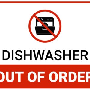 Dishwasher out of order sign printable
