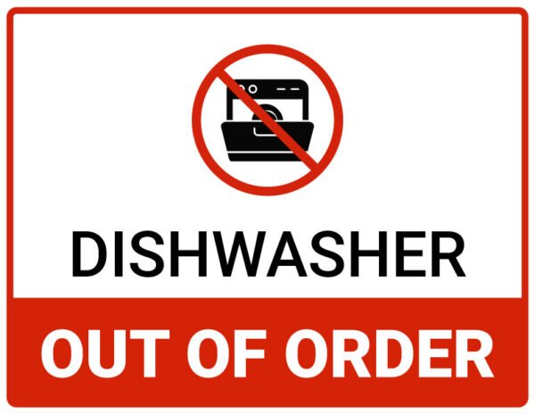 Dishwasher out of order sign printable