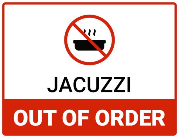 Jacuzzi out of order sign printable pdf free download