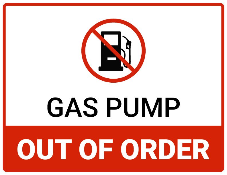 gas pump out of order sign