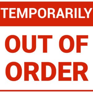 Temporarily out of order sign