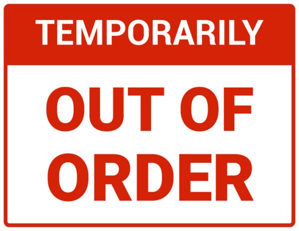 Temporarily out of order sign