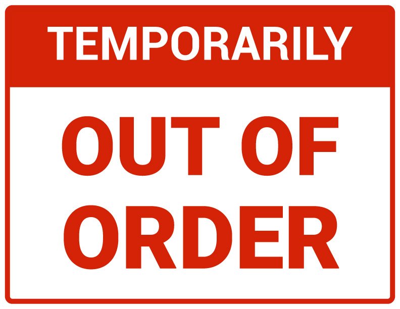 Temporarily out of order sign